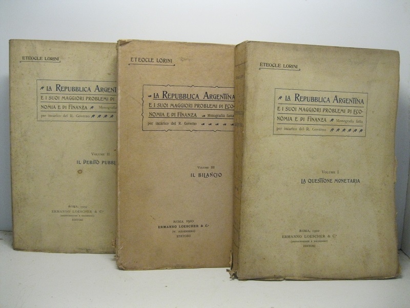 La Repubblica argentina e i suoi maggiori problemi di economia e di finanza. Monografia fatta per incarico del Governo. Vol. I: La questione monetaria; Vol. II: Il debito pubblico; Vol. III: Il bilancio